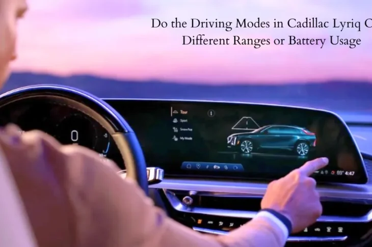 do the driving modes in cadillac lyriq offer different ranges or battery usages?